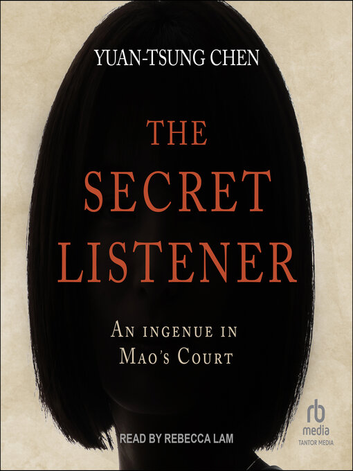 Title details for The Secret Listener by Yuan-Tsung Chen - Available